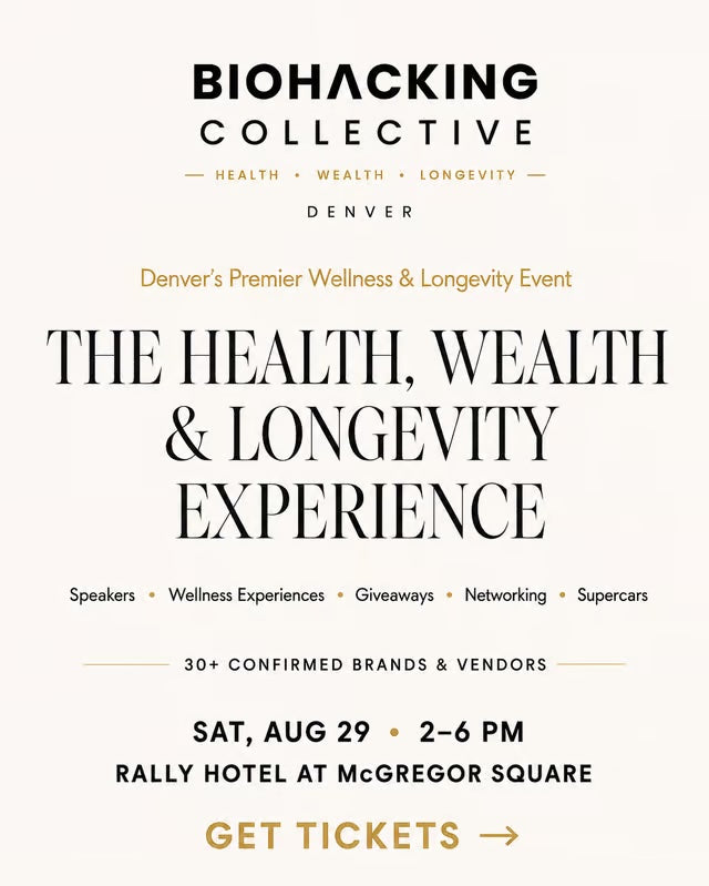 Flyer for the Biohacking Collective Denver's 'Health, Wealth & Longevity Experience' event. Details include: Saturday, August 29 from 2 to 6 PM at the Rally Hotel at McGregor Square, featuring speakers, wellness experiences, giveaways, networking, supercars, and 30+ confirmed brands and vendors.